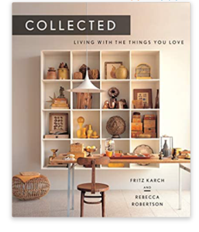 Collected : Living with the Things You Love